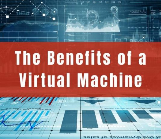 Benefits of Virtual Machines