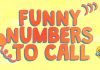 Funny Numbers to Call