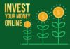 Invest Your Money Online