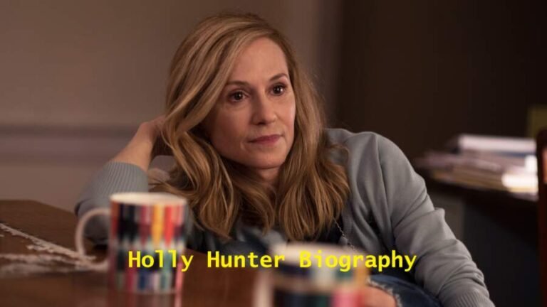 Holly Hunter Bio, Career, Net Worth & Lifestyle Facts