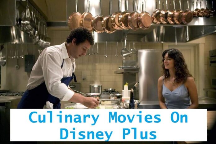 Culinary Movies On Disney Plus