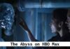 The Abyss on HBO Max