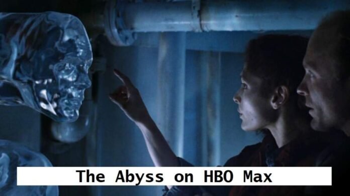 The Abyss on HBO Max