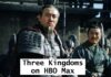 Three Kingdoms on HBO Max