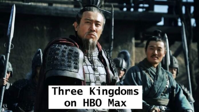 Three Kingdoms on HBO Max