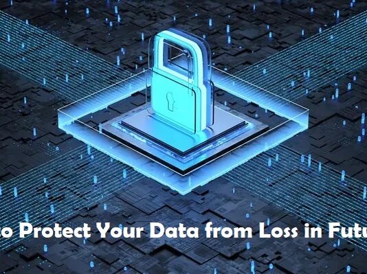 Protect Your Data from Loss in the Future