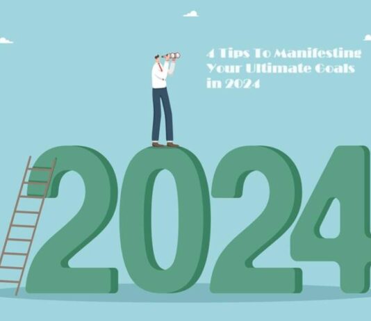4 Tips To Manifesting Your Ultimate Goals in 2024