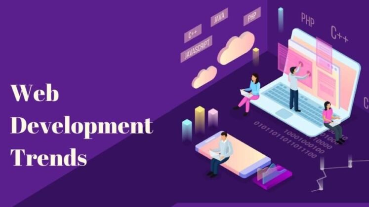 Web Development Trends: 10 Must-Follow Trends that Will Shape the Future