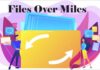 Files over Miles