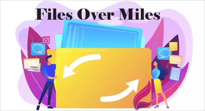 Files over Miles